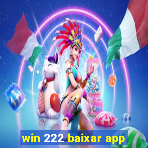 win 222 baixar app